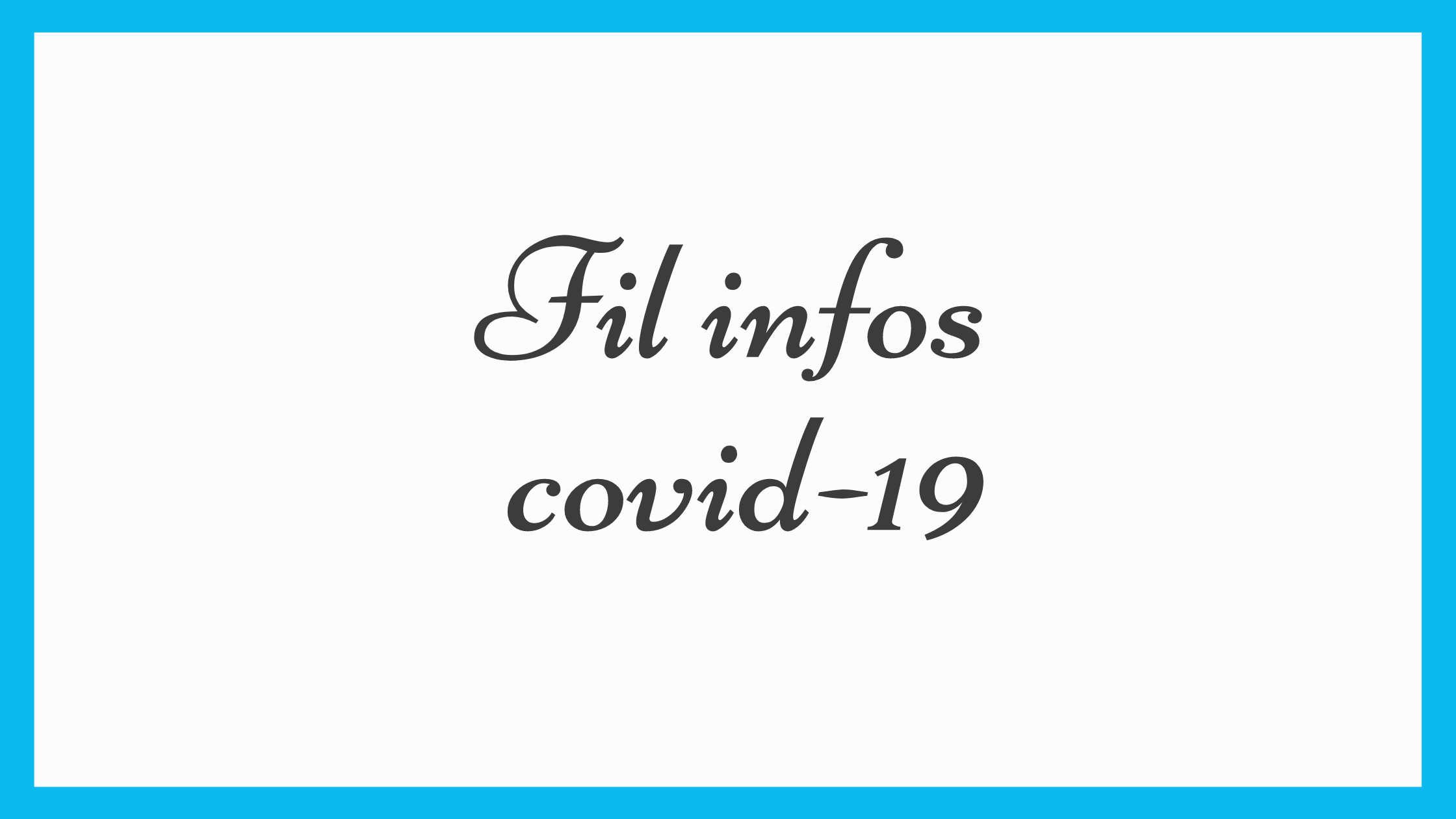Fil d’info COVID-19